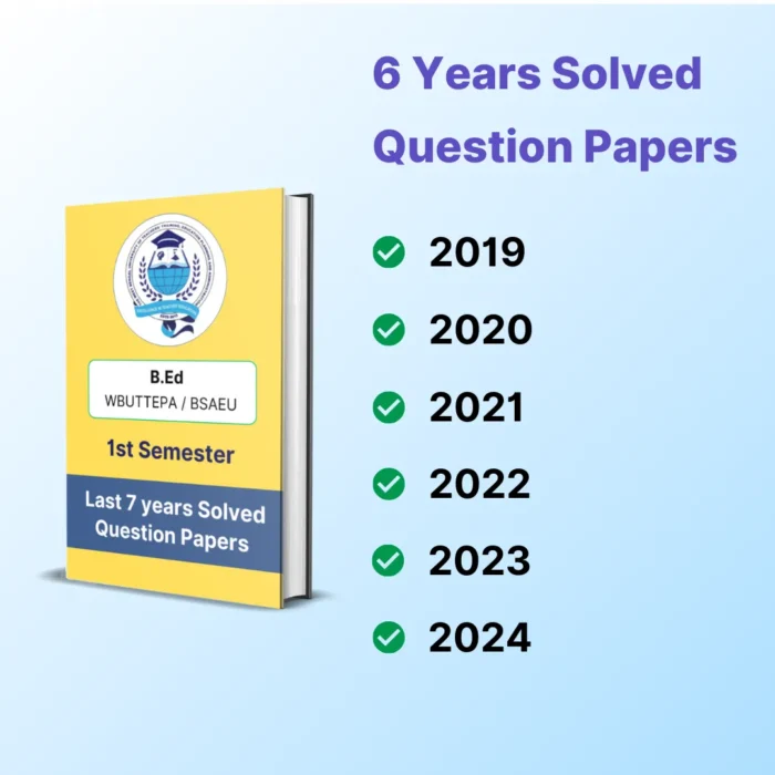 bsaeu wbuttepa bed 3rd sem list of years solved in the ebook B.Ed 3rd Semester Solved Question Papers ebook- WBUTTEPA / BSAEU - Image 4
