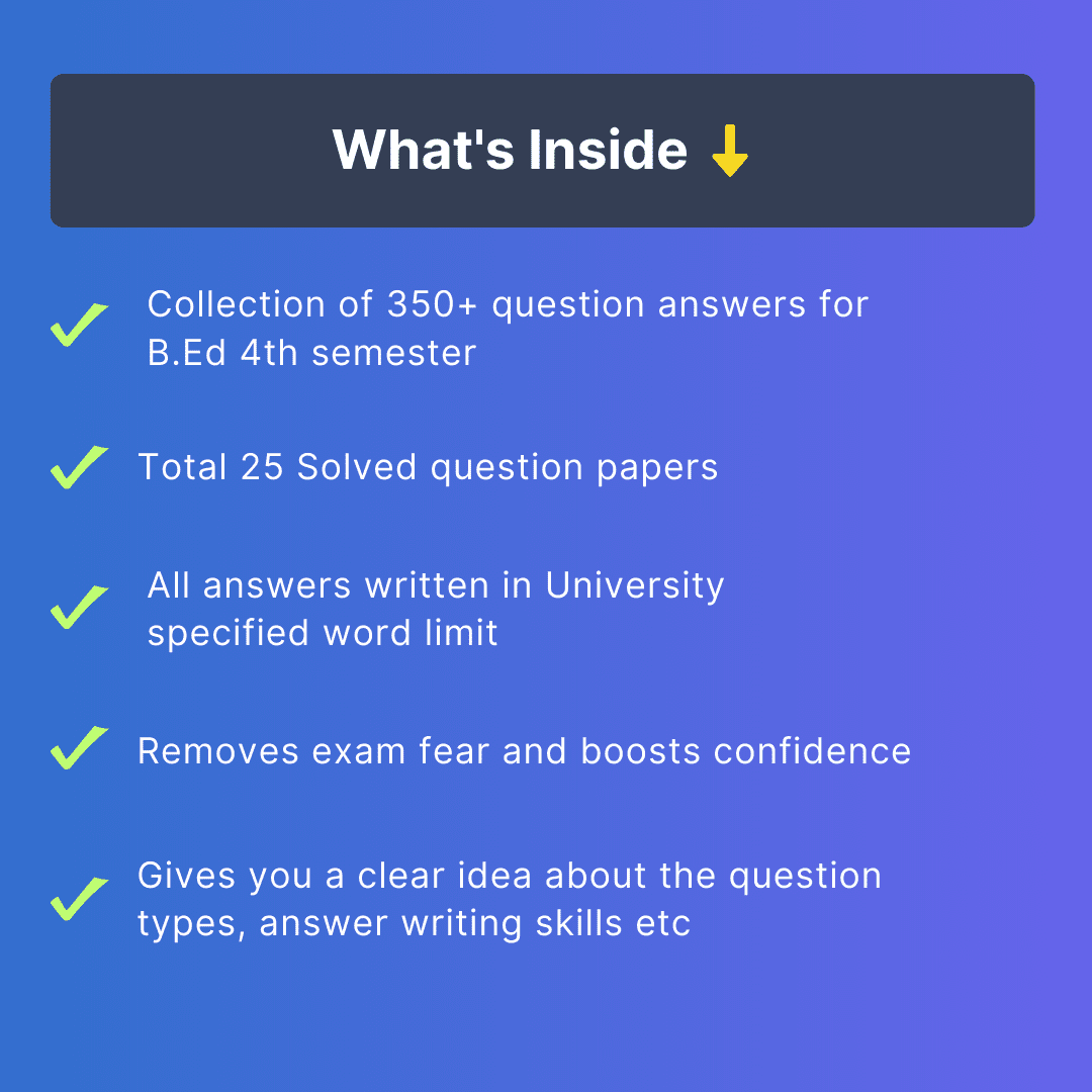 B.Ed 4th Semester WBUTTEPA - Previous Year Question Answers