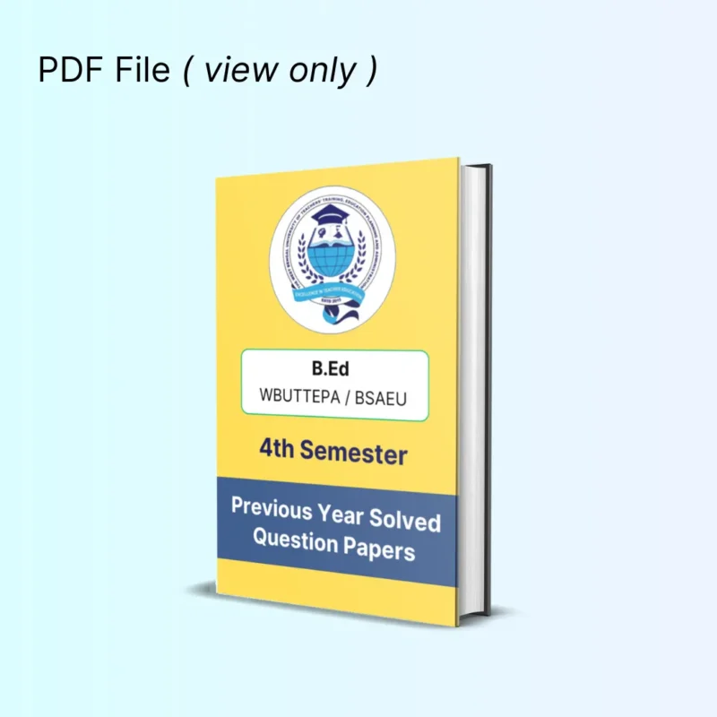 WBUTTEPA B.Ed 4th Semester Previous Year Question Papers