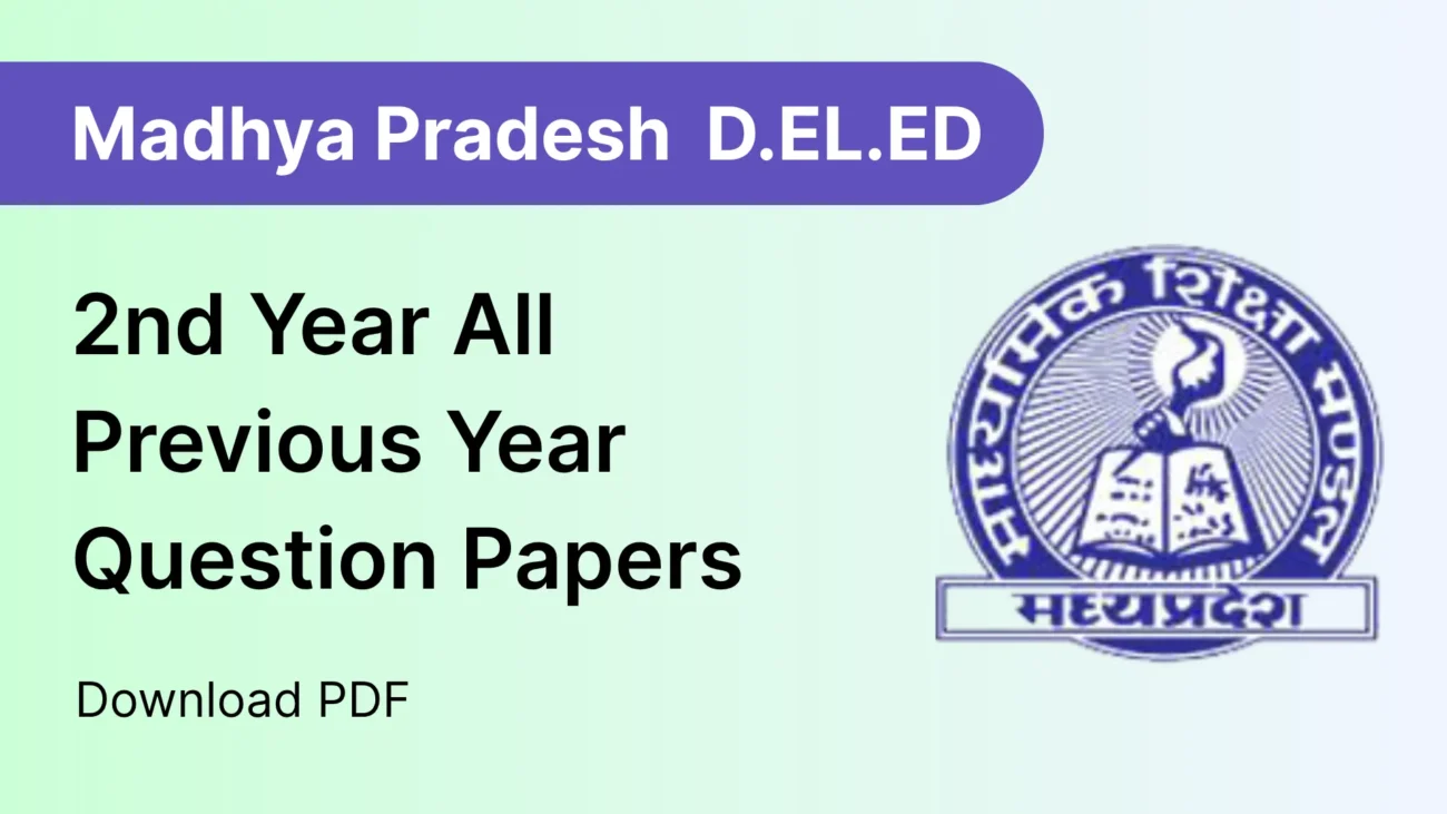 Madhya Pradesh D.El.Ed 2nd Year All Previous Year Question Papers Download PDF with MPBSE Logo