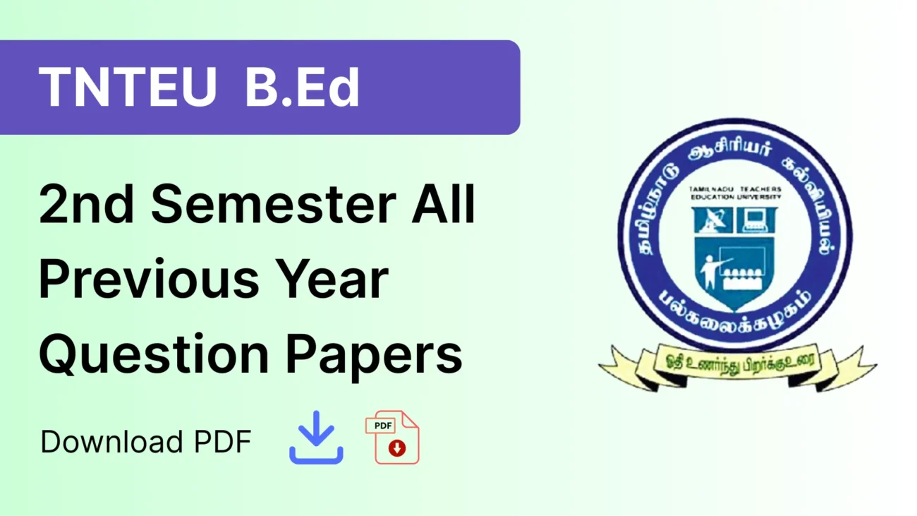 TNTEU B.Ed 2nd Semester previous year question papers banner with PDF download option and Tamil Nadu Teachers Education University logo