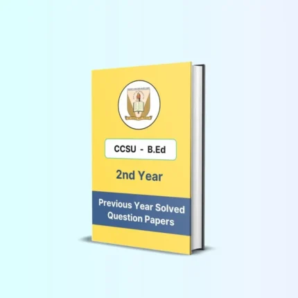 CCSU B.Ed 2nd Year Solved Question Papers eBook